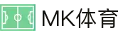 MK体育（中国）官方网站首页 - 官方赛事运营权威机构